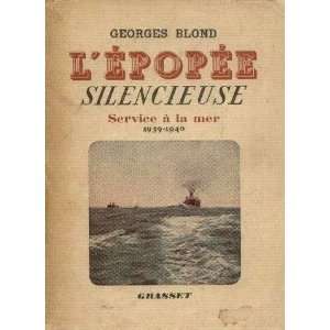   silencieuse, service à la mer 1939 1940 Blond Georges Books
