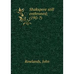   still enthroned; (190 ?) (9781275114777) John Rowlands Books