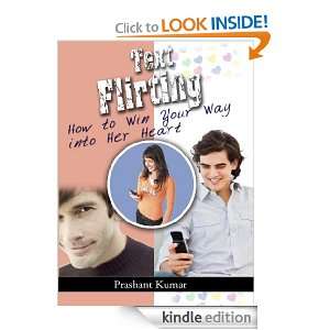 Text Flirting How to Win You Way into Her Heart Prashant Kumar 