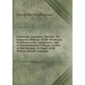   Wilson and Mr. Langton . George Sterling Ryerson  Books