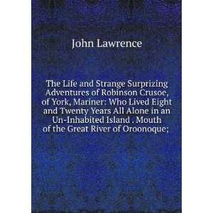   . Mouth of the Great River of Oroonoque; . John Lawrence Books