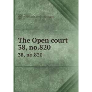  The Open court. 38, no.820 Paul, 1852 1919,Open Court 