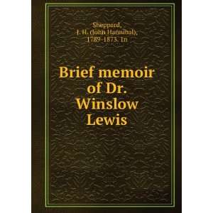   . Winslow Lewis J. H. (John Hannibal), 1789 1873. 1n Sheppard Books