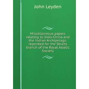   the Straits branch of the Royal Asiatic Society John Leyden Books