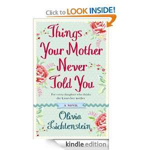   Mother Never Told You Olivia Lichtenstein  Kindle Store