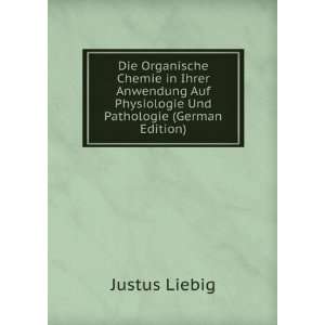   Auf Physiologie Und Pathologie (German Edition) Justus Liebig Books