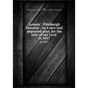 Loomis . Pittsburgh almanac . on a new and improved plan, for the 