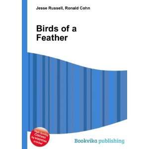  Birds of a Feather Ronald Cohn Jesse Russell Books