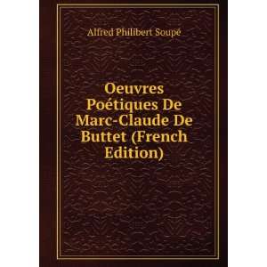  Oeuvres PoÃ©tiques De Marc Claude De Buttet (French 