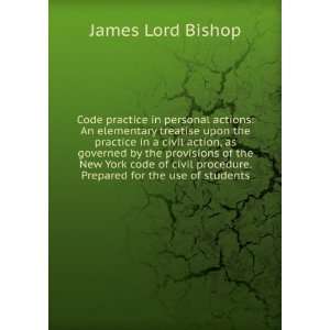 Code practice in personal actions An elementary treatise upon the 