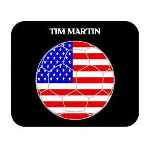 Tim Martin (USA) Soccer Mouse Pad