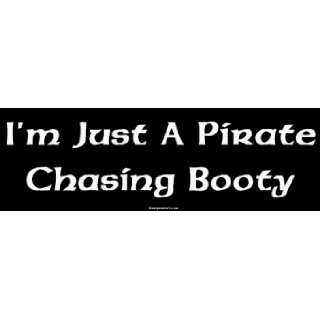 Just A Pirate Chasing Booty Large Bumper Sticker
