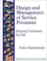 Design and Management Service Processes Keeping Customers for Life 