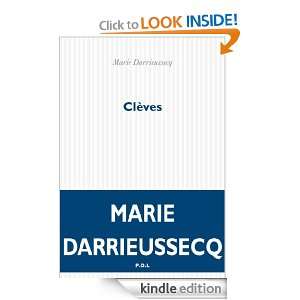 Clèves (FICTION) (French Edition) Marie Darrieussecq  
