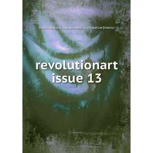  revolutionart issue 13 Publicistas.org   Nelson Medina 