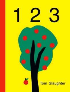   1 2 3 by Tom Slaughter, Tundra  Board Book