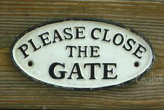 HEAVY CAST IRON OVAL SIGN PLAQUE PLEASE CLOSE THE GATE  