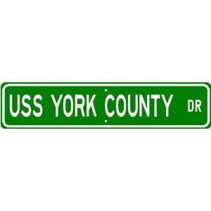    USS YORK COUNTY LST 1175 Street Sign   Navy