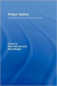 Prison Nation, (0415935377), Tara Herivel, Textbooks   