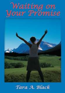   on Your Promise by Tara A. Black, AuthorHouse  NOOK Book (eBook