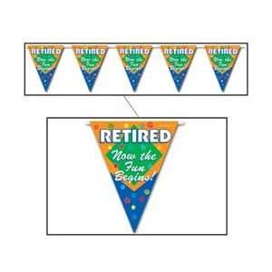  Retired Now the Fun Begins Pennant Banner Party Supplies 
