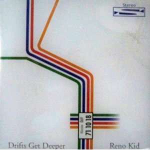  Drifts Get Deeper   Reno Kid CD 