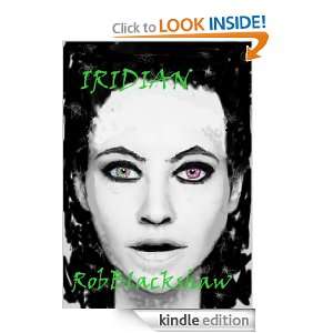 Iridian (1) Rob Blackshaw  Kindle Store