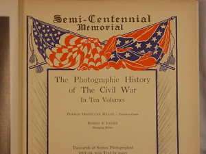 1911 The Photographic History of Civil War In Ten Vol  
