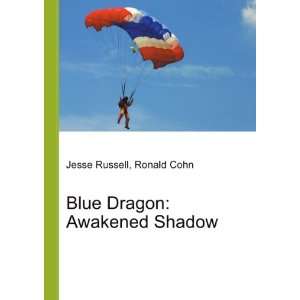 Blue Dragon Awakened Shadow Ronald Cohn Jesse Russell  