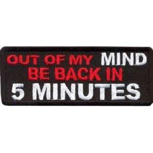  Out Of My Mind Back In 5 Minutes Funny Biker Vest Patch 
