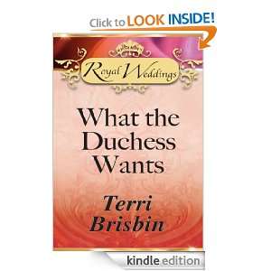 What the Duchess Wants Terri Brisbin  Kindle Store