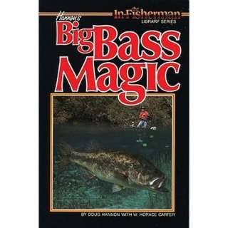 BIG BASS MAGIC ~ In Fisherman ~ Freshwater Fishing BOOK  