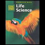 Life Science  Prentice Hall Science Explorer 02 Edition, Michael J 
