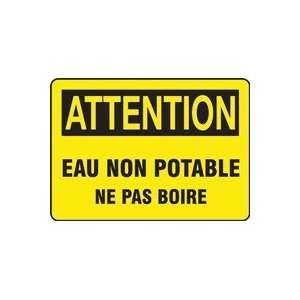  ATTENTION EAU NON POTABLE NE PAS BOIRE (FRENCH) Sign   10 
