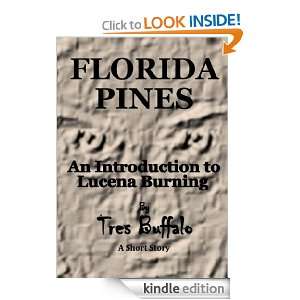Florida Pines   An Introduction to Lucena Burning (Lucenas Fire 