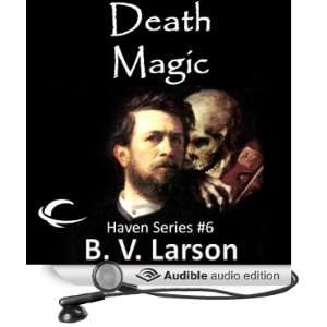 Death Magic Haven Series, Book 6 [Unabridged] [Audible Audio Edition 