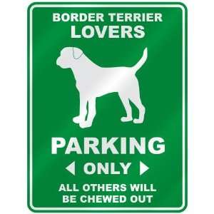 BORDER TERRIER LOVERS PARKING ONLY  PARKING SIGN DOG