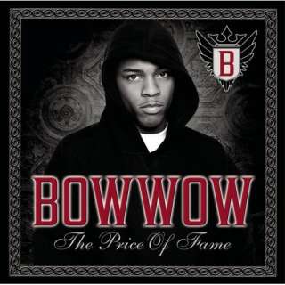  The Price of Fame Bow Wow