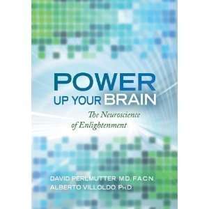  Power Up Your Brain The Neuroscience of Enlightenment 