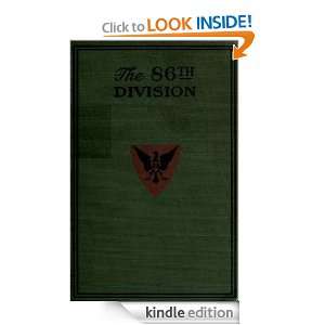 The Official history of the Eighty Sixth Division (1921) (Illustrated 