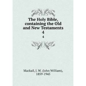   and New Testaments. 4 J. W. (John William), 1859 1945 Mackail Books