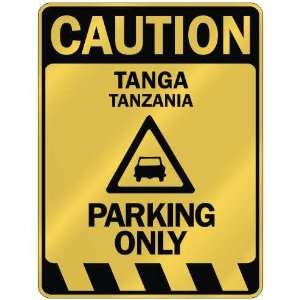   CAUTION TANGA PARKING ONLY  PARKING SIGN TANZANIA