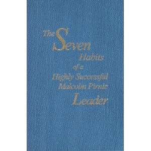 The Seven Habits of a Highly Successful Malcolm Pirnie Leader By Gary 