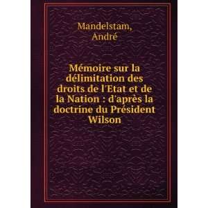   du PrÃ©sident Wilson AndrÃ© Mandelstam  Books