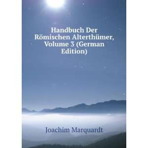   , Volume 3 (German Edition) (9785877200838) Joachim Marquardt Books
