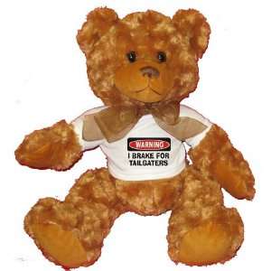  WARNING I BRAKE FOR TAILGATERS Plush Teddy Bear with WHITE 