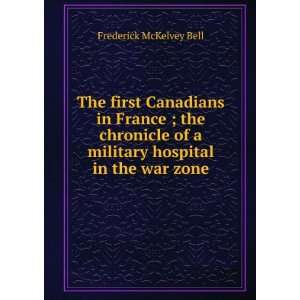   hospital in the war zone Frederick McKelvey Bell  Books