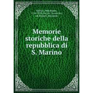  Memorie storiche della repubblica di S. Marino Melchiorre 