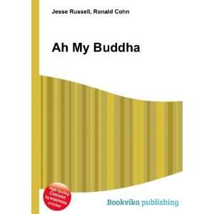  Ah My Buddha Ronald Cohn Jesse Russell Books