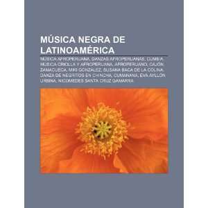  Música Negra de Latinoamérica Música afroperuana, Danzas 